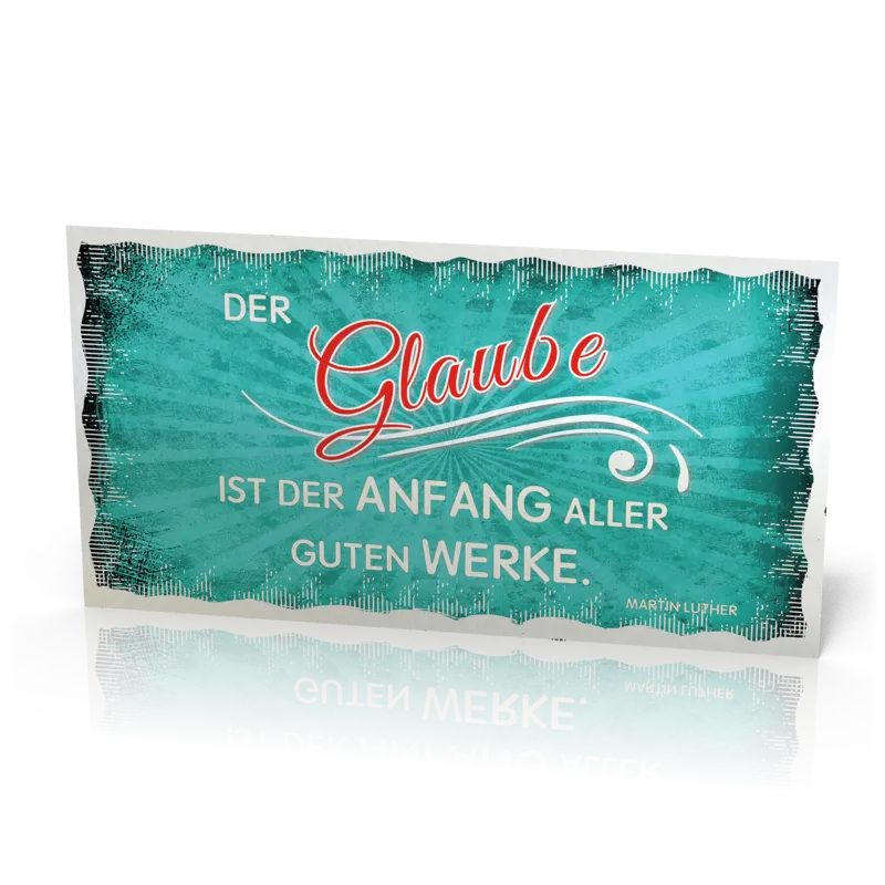 Metalltafel Der Glaube ist…