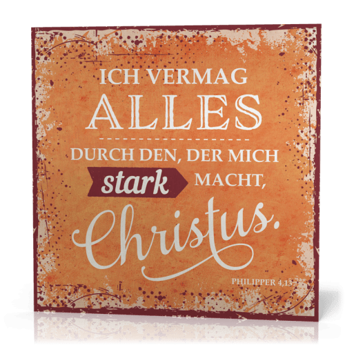 Metalltafel Ich vermag alles… - 13 x 13 cm