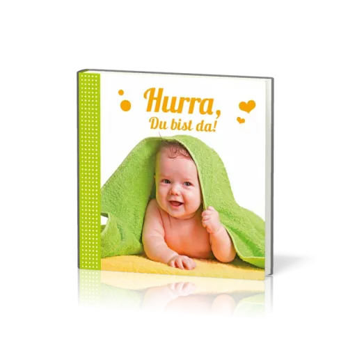 Minibuch 7 x 7 cm Hurra, du bist da!