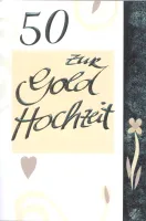Faltkarte Goldhochzeit - 6 verschiedene Karten