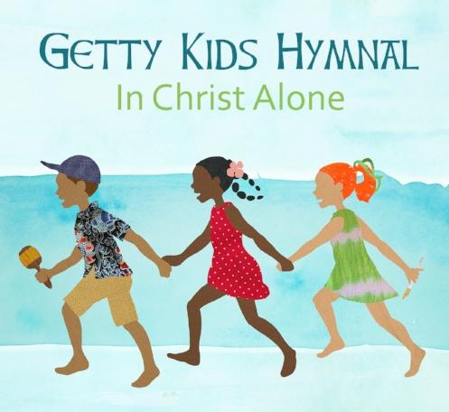 GETTY KIDS HYMNAL, IN CHRIST ALONE [CD]