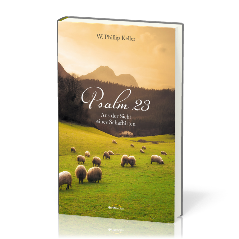 Psalm 23 - Aus der Sicht eines Schafhirten