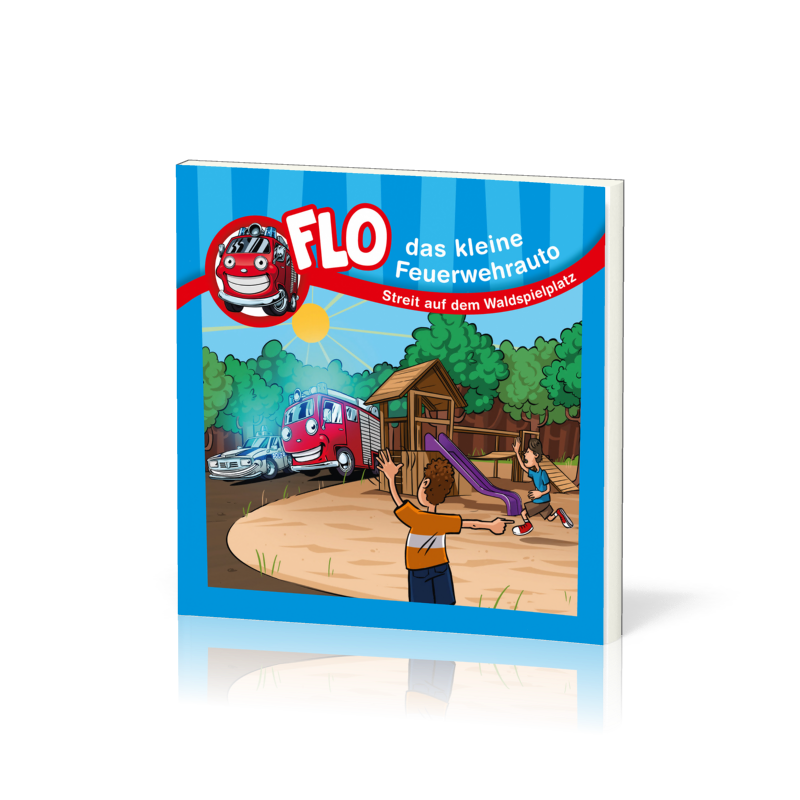 STREIT AUF DEM WALDSPIELPLATZ - FLO, DAS KLEINE FEUERWEHRAUTO - MINI -BUCH