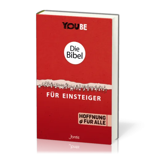 Bibel - Die Bibel für Einsteiger (Auswahl an Bibeltexten mit Erklärungen) - YOUBE Edition