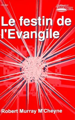 Festin de L'Évangile (Le) - Collection: Essentiels