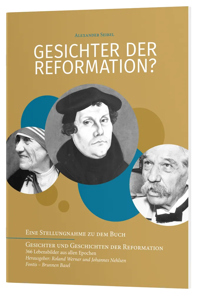 Gesichter der Reformation? - Eine Stellungnahme zu dem Buch "Gesichter und Geschichten der...