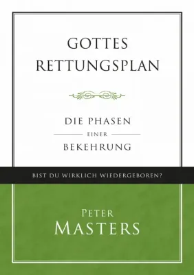 Gottes Rettungsplan - Die Phasen einer Bekehrung