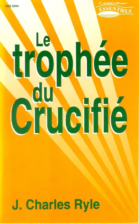 Trophée du crucifié (Le) - Collection: Essentiels