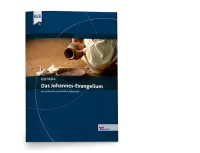 Das Johannes-Evangelium - anschaulich / verständlich / lebensnah