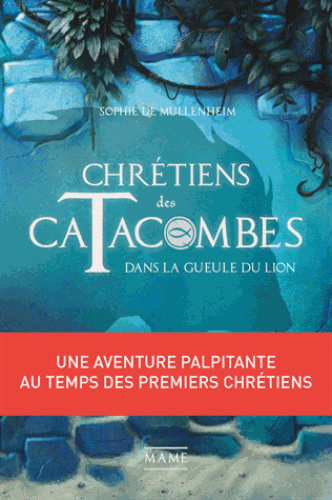 Dans la gueule du lion - Collection: Chrétiens des catacombes , Volume2