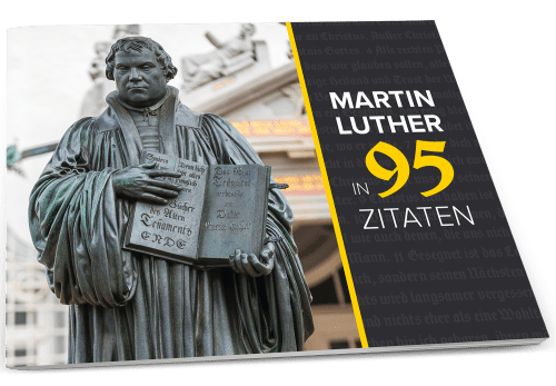 Martin Luther in 95 Zitaten