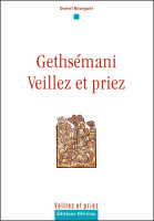 Gethsemani - Collection: veillez et priez