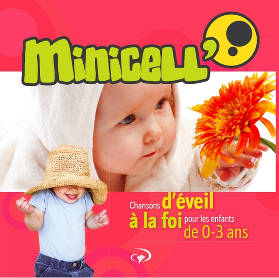Minicell' [MP3] - Chansons d'éveil à la foi pour les enfants de 0-3 ans