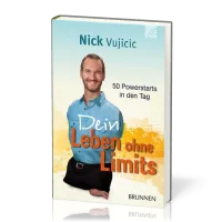 Dein Leben ohne Limits - 50 Powerstarts in den Tag