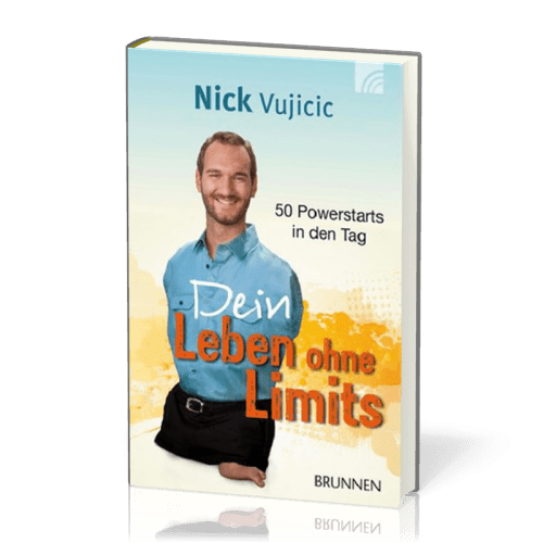 DEIN LEBEN OHNE LIMITS - 50 POWERSTARTS IN DEN TAG