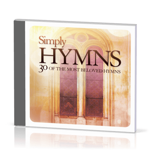 Simply Hymns, 30 of the most beloved hymns
