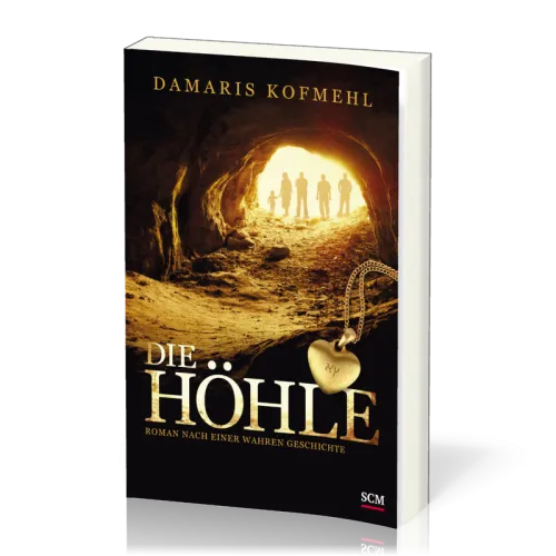 Die Höhle - Roman nach einer wahren Geschichte