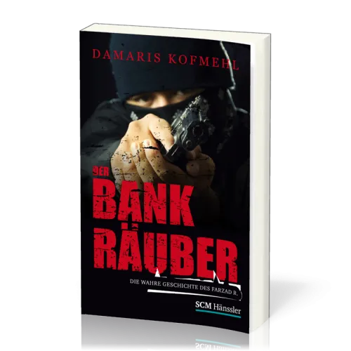 DER BANKRÄUBER - DIE WAHRE GESCHICHTE DES FARZAD R.