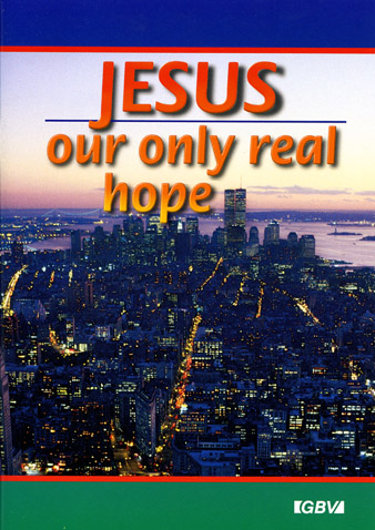 Jesus - Our only real hope - Anglais, Jésus notre seul espoir