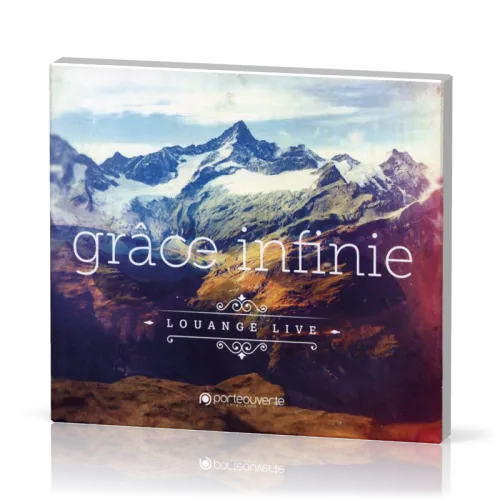Grâce infinie - [CD, 2015] Louange Live