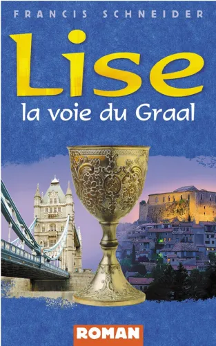 Lise - La voie du Graal