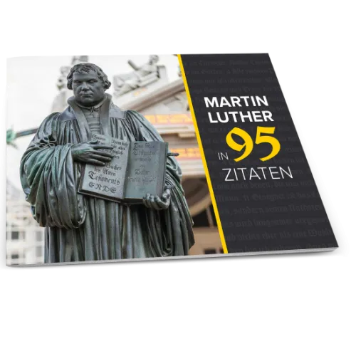 Martin Luther in 95 Quotes