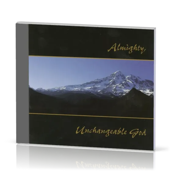Almighty, Unchangeable God [CD]