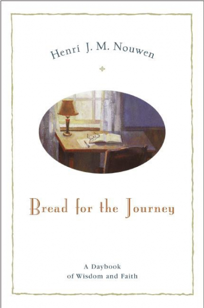 Bread for the Journey - A Daybook of Wisdom and Faith