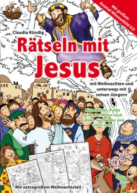 Rätseln mit Jesus - Weihnachten und unterwegs mit seinen Jüngern