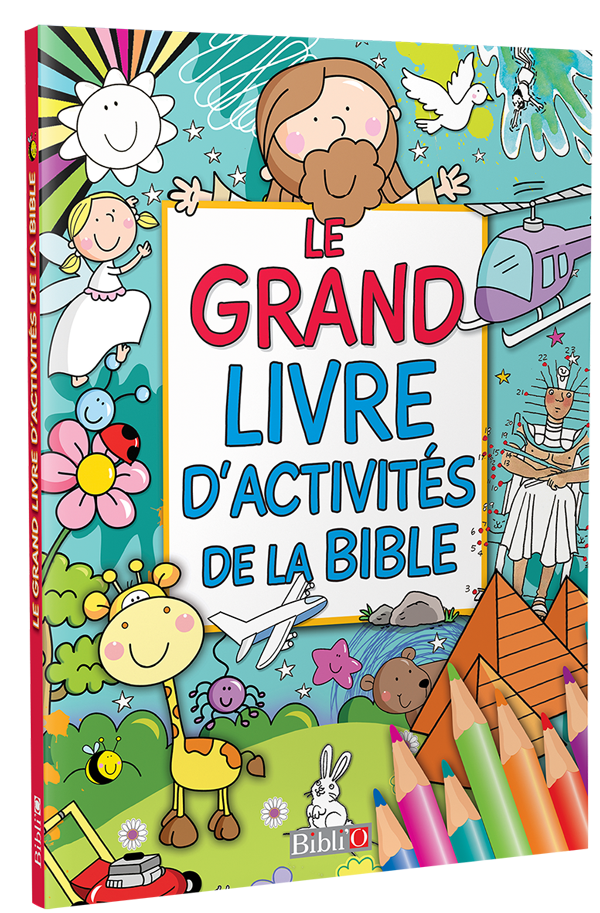 Grand Livre d'activités de la Bible (Le)