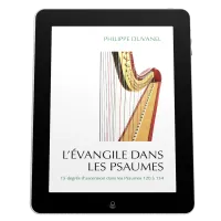 Évangile dans les Psaumes (L') - 15 degrés d'ascension dans les Psaumes - ePub
