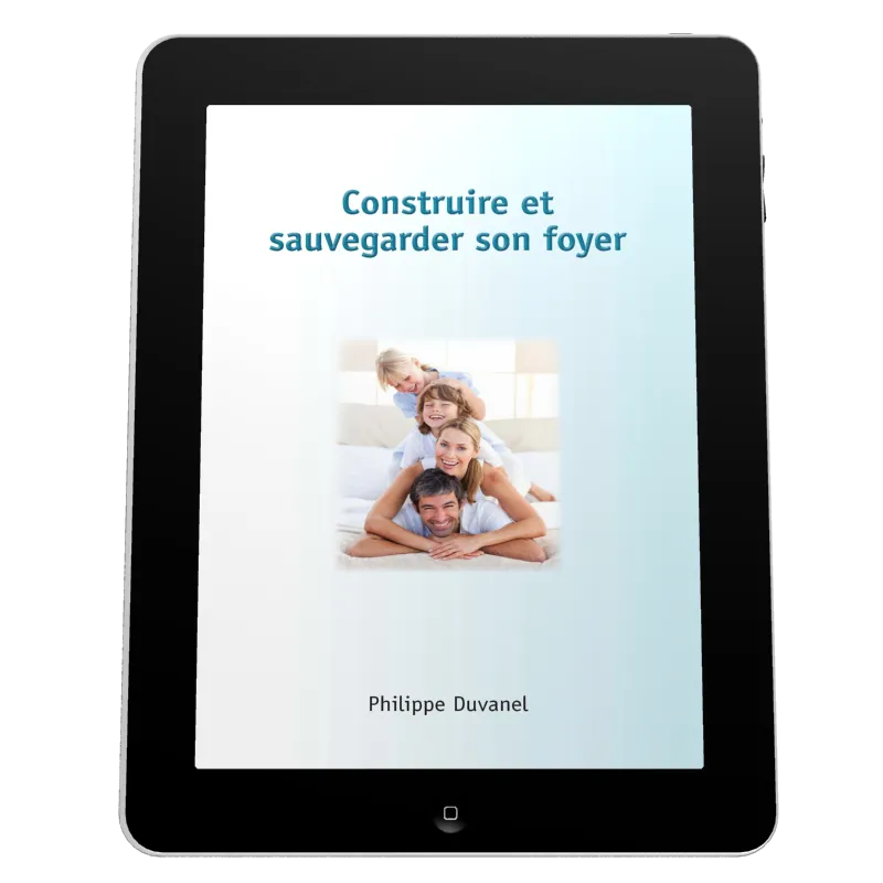 Construire et sauvegarder son foyer - ePub