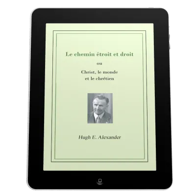 Chemin étroit et droit (Le) - Christ, le monde et le chrétien - ePub