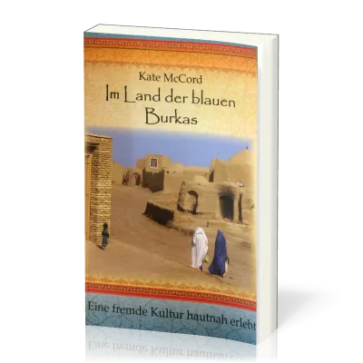Im Land der blauen Burkas