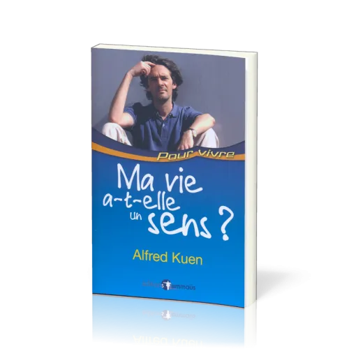 Ma vie a-t-elle un sens?
