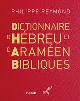 Dictionnaire d'hébreu et d'araméen bibliques - nouvelle édition