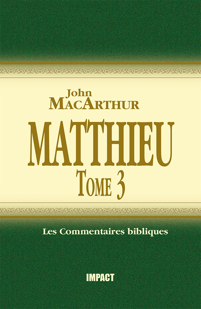 Matthieu - tome 3 (ch. 16-23) [Les Commentaires bibliques]