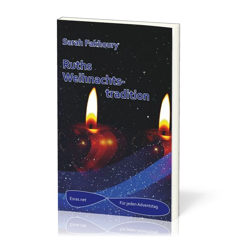 Ruths Weihnachtstradition - Adventskalendergeschichte 1