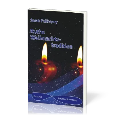 Ruths Weihnachtstradition - Adventskalendergeschichte 1