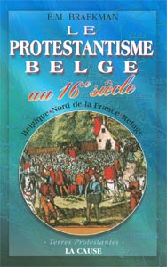 Protestantisme belge au 16e siècle (Le)