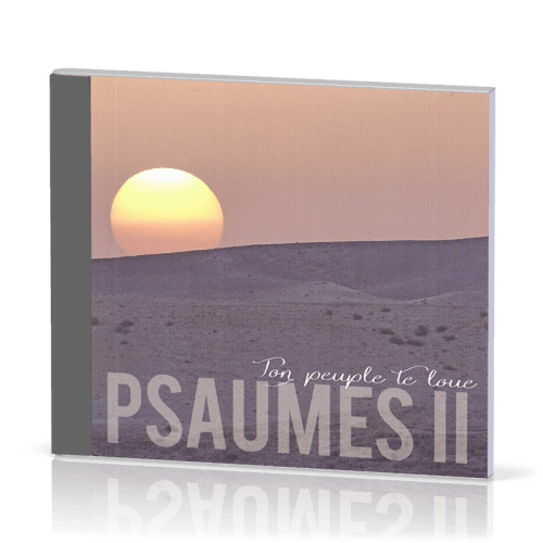 Psaumes II, Ton peuple te loue - [CD]