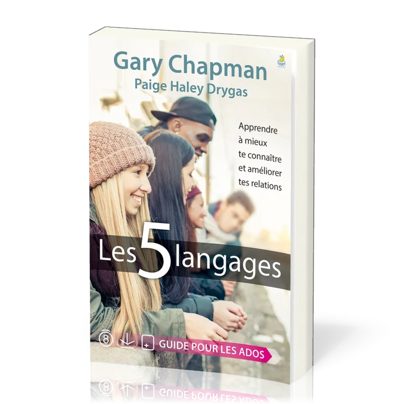 5 langages  (Les) - Apprendre à mieux te connaître et améliorer tes relations. Guide pour les ados
