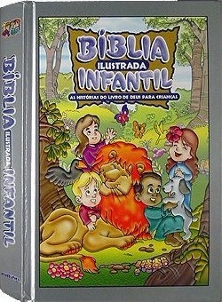 BIBLIA ILUSTRADA INFANTIL - AS HISTORIAS DO LIVRO DE DEUS PARA CRIANCAS