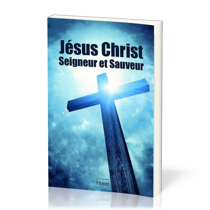 Jésus-Christ, Seigneur et Sauveur