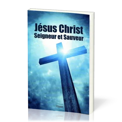 Jésus-Christ, Seigneur et Sauveur