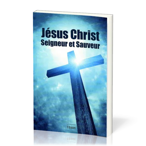 Jésus-Christ, Seigneur et Sauveur
