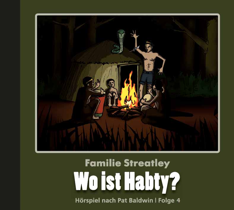 Familie Streatley CD - Wo ist Habty? - Folge 4