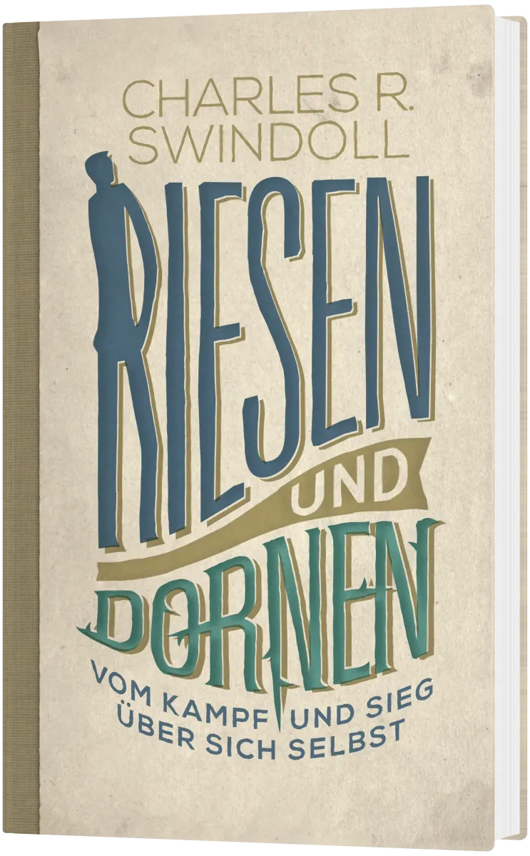 Riesen und Dornen - Vom Kampf und Sieg über sich selbst