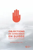 Objections de conscience en Suisse - Perspectives évangéliques - ePub