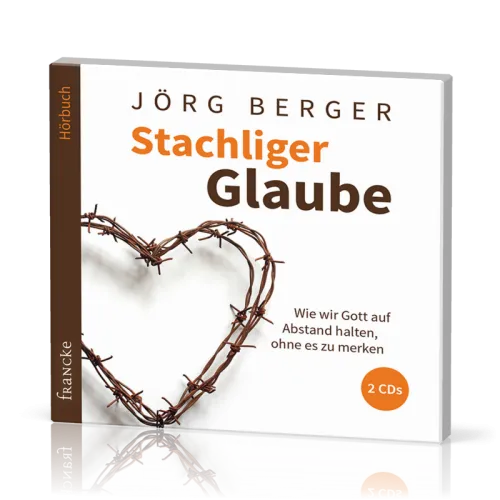 Stachliger Glaube - Hörbuch 2 CD